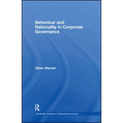 Behaviour and Rationality in Corporate Governance Behaviour and Rationality in Corporate Governance