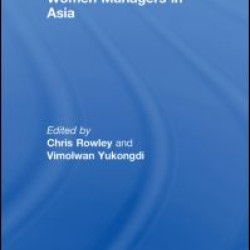 The Changing Face of Women Managers in Asia The Changing Face of Women Managers in Asia