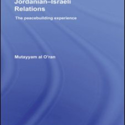 Jordanian-Israeli Relations Jordanian-Israeli Relations