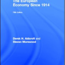 The European Economy Since 1914 The European Economy Since 1914