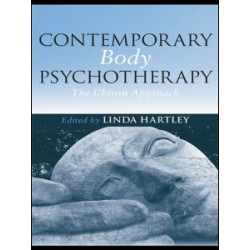 Contemporary Body Psychotherapy Contemporary Body Psychotherapy