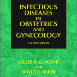 Infectious Diseases in Obstetrics and Gynecology