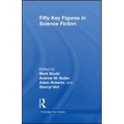 Fifty Key Figures in Science Fiction Fifty Key Figures in Science Fiction