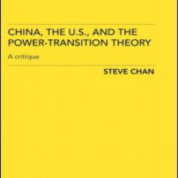 China, the US and the Power-Transition Theory China, the US and the Power-Transition Theory