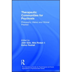 Therapeutic Communities for Psychosis Therapeutic Communities for Psychosis