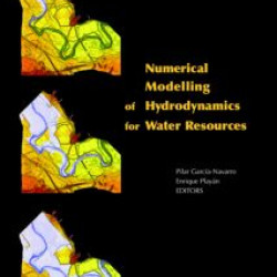 Numerical Modelling of Hydrodynamics for Water Resources Numerical Modelling of Hydrodynamics for Water Resources