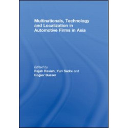 Multinationals, Technology and Localization in Automotive Firms in Asia