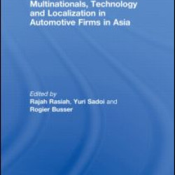 Multinationals, Technology and Localization in Automotive Firms in Asia