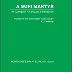 A Sufi Martyr A Sufi Martyr