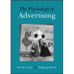 The Psychology of Advertising The Psychology of Advertising