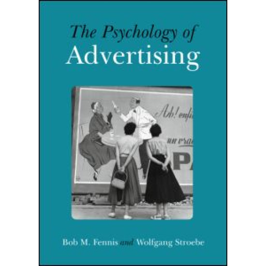 The Psychology of Advertising The Psychology of Advertising
