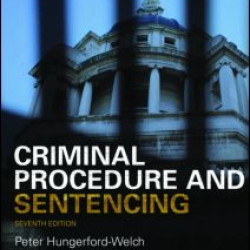 Criminal Procedure and Sentencing Criminal Procedure and Sentencing