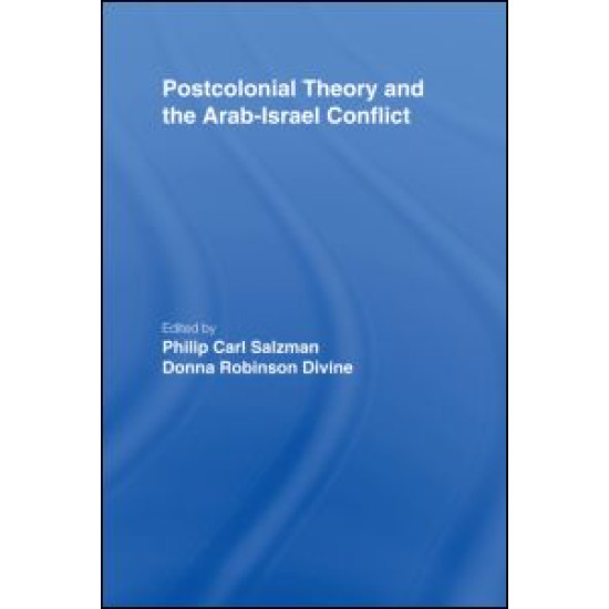 Postcolonial Theory and the Arab-Israel Conflict