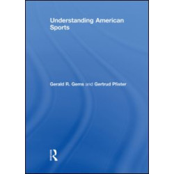 Understanding American Sports Understanding American Sports