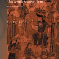 Early Mongol Rule in Thirteenth-Century Iran Early Mongol Rule in Thirteenth-Century Iran