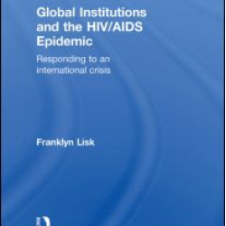 Global Institutions and the HIV/AIDS Epidemic