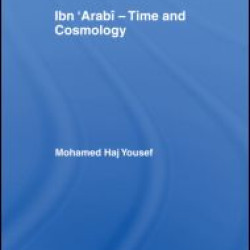 Ibn ‘Arabî - Time and Cosmology Ibn ‘Arabî - Time and Cosmology