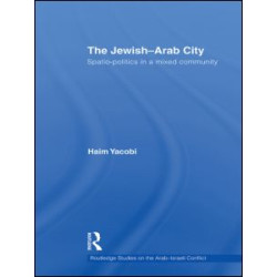 The Jewish-Arab City The Jewish-Arab City