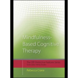 Mindfulness-Based Cognitive Therapy Mindfulness-Based Cognitive Therapy