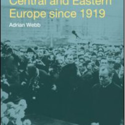 The Routledge Companion to Central and Eastern Europe since 1919 The Routledge Companion to Central and Eastern Europe since 1919