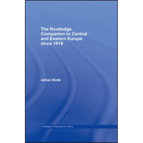 The Routledge Companion to Central and Eastern Europe since 1919