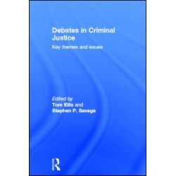 Debates in Criminal Justice Debates in Criminal Justice