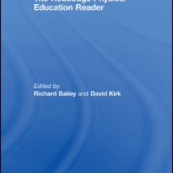 The Routledge Physical Education Reader The Routledge Physical Education Reader