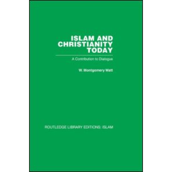 Islam and Christianity Today
