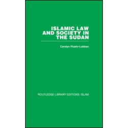 Islamic Law and Society in the Sudan Islamic Law and Society in the Sudan