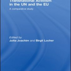 Transnational Activism in the UN and the EU