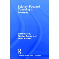 Solution Focused Coaching in Practice