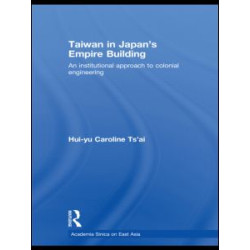 Taiwan in Japan's Empire-Building