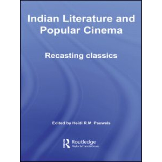 Indian Literature and Popular Cinema Indian Literature and Popular Cinema