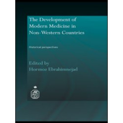 The Development of Modern Medicine in Non-Western Countries The Development of Modern Medicine in Non-Western Countries