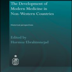 The Development of Modern Medicine in Non-Western Countries The Development of Modern Medicine in Non-Western Countries