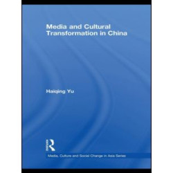 Media and Cultural Transformation in China