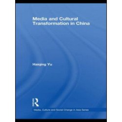 Media and Cultural Transformation in China