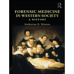 Forensic Medicine in Western Society