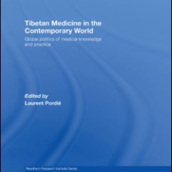 Tibetan Medicine in the Contemporary World Tibetan Medicine in the Contemporary World