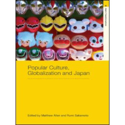 Popular Culture, Globalization and Japan Popular Culture, Globalization and Japan