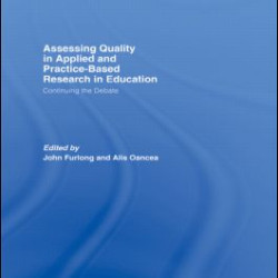 Assessing quality in applied and practice-based research in education.
