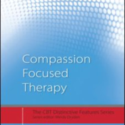 Compassion Focused Therapy Compassion Focused Therapy