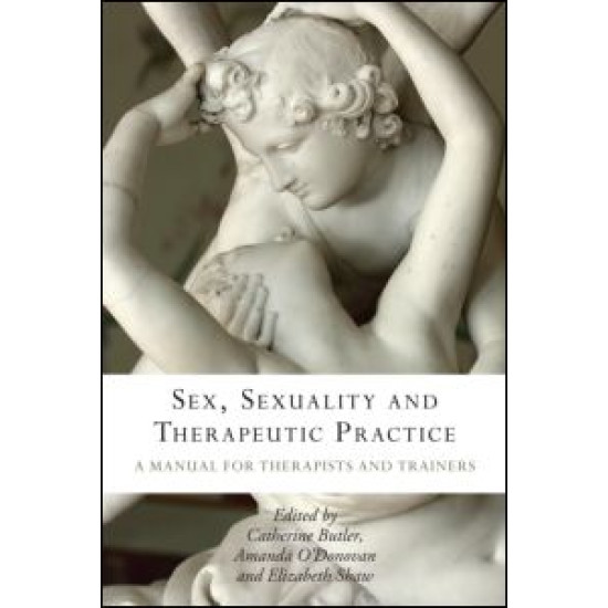 Sex, Sexuality and Therapeutic Practice