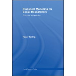 Statistical Modelling for Social Researchers Statistical Modelling for Social Researchers