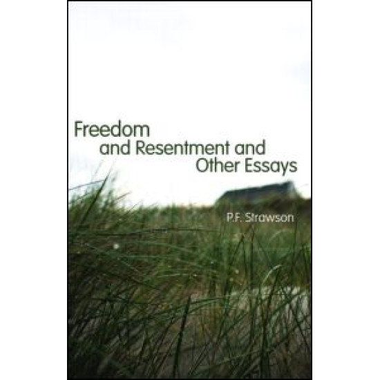 Freedom and Resentment and Other Essays