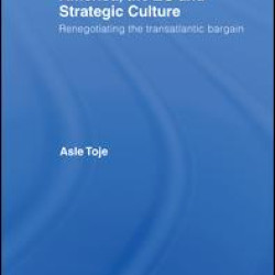 America, the EU and Strategic Culture America, the EU and Strategic Culture