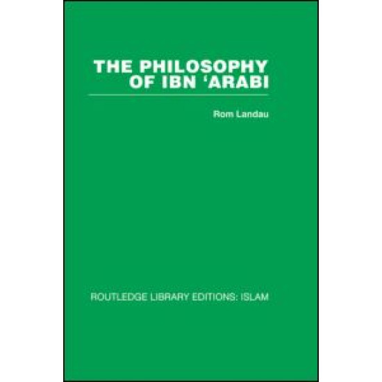 The Philosophy of Ibn 'Arabi