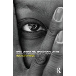 Race, Gender and Educational Desire Race, Gender and Educational Desire