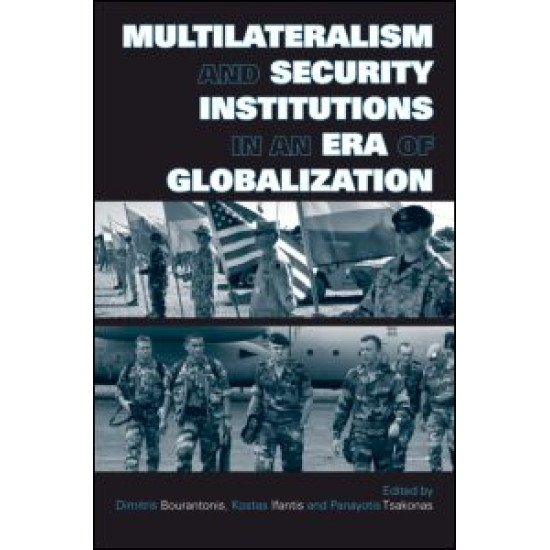 Multilateralism and Security Institutions in an Era of Globalization