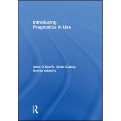 Introducing Pragmatics in Use Introducing Pragmatics in Use